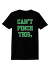 Can't Pinch This - St. Patrick's Day Womens Dark T-Shirt by TooLoud-Womens T-Shirt-TooLoud-Black-X-Small-Davson Sales