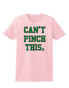 Can't Pinch This - St. Patrick's Day Womens T-Shirt by TooLoud-Womens T-Shirt-TooLoud-PalePink-X-Small-Davson Sales