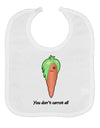 Carrot - You Don't Carrot All Baby Bib