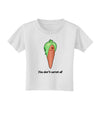 Carrot - You Don't Carrot All Toddler T-Shirt-Toddler T-Shirt-TooLoud-White-2T-Davson Sales