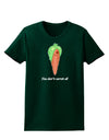 Carrot - You Don't Carrot All Womens Dark T-Shirt-Womens T-Shirt-TooLoud-Forest-Green-Small-Davson Sales