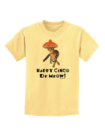 Cat with Pink Sombrero - Happy Cinco de Meow Childrens T-Shirt by TooLoud-Childrens T-Shirt-TooLoud-Daffodil-Yellow-X-Small-Davson Sales