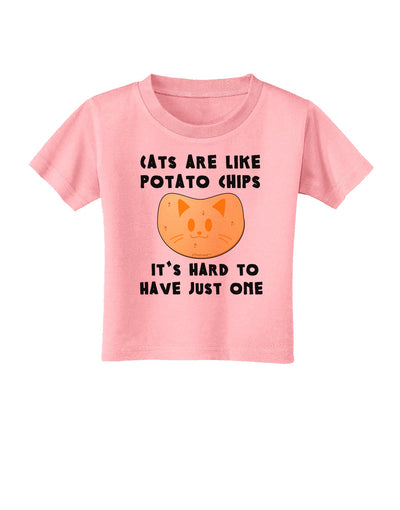 Cats Are Like Potato Chips Toddler T-Shirt-Toddler T-Shirt-TooLoud-Candy-Pink-2T-Davson Sales