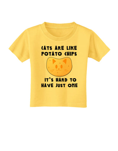 Cats Are Like Potato Chips Toddler T-Shirt-Toddler T-Shirt-TooLoud-Yellow-2T-Davson Sales