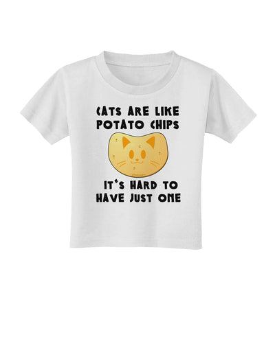 Cats Are Like Potato Chips Toddler T-Shirt-Toddler T-Shirt-TooLoud-White-2T-Davson Sales