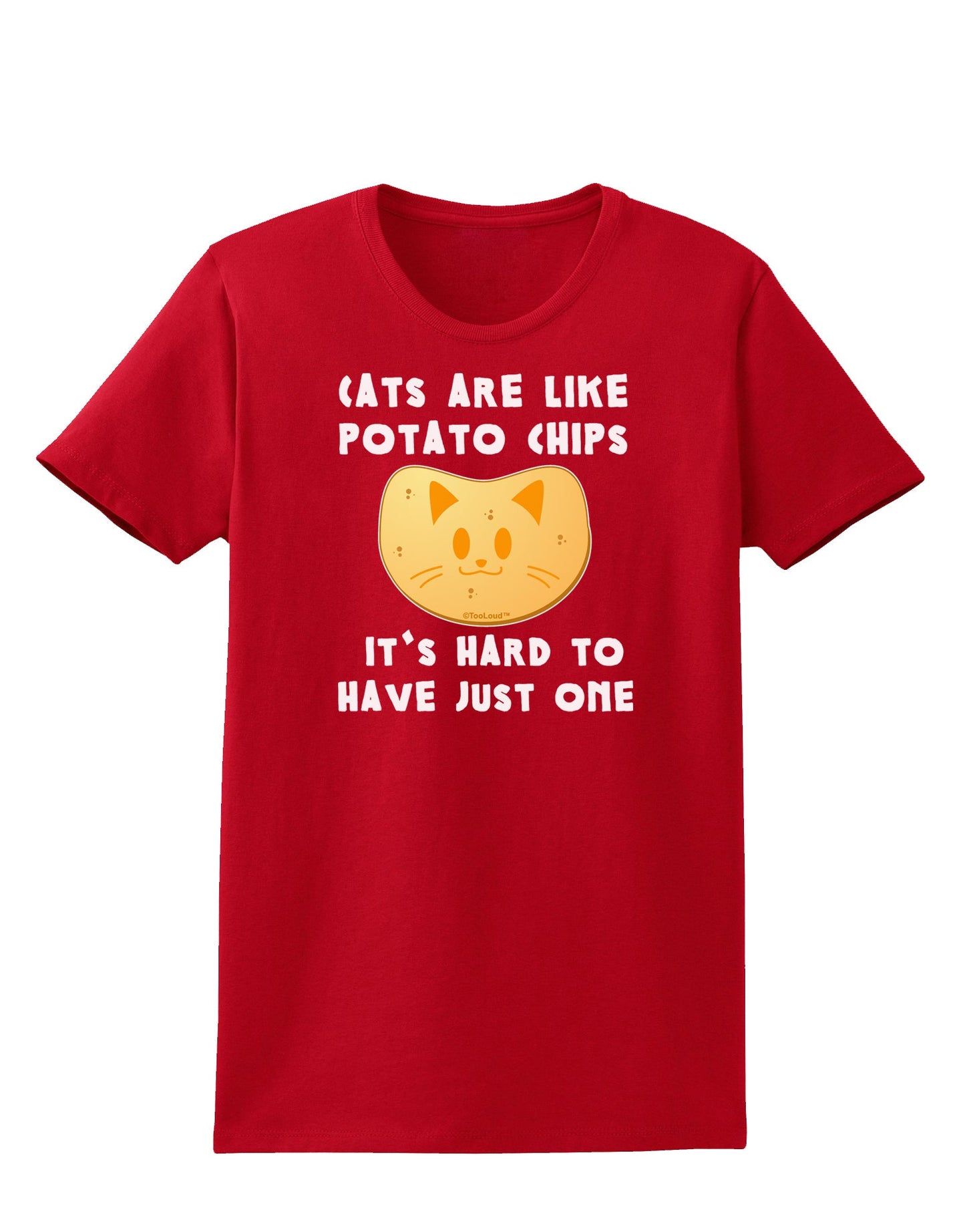 Cats Are Like Potato Chips Womens Dark T-Shirt-TooLoud-Red-X-Small-Davson Sales