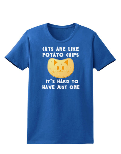 Cats Are Like Potato Chips Womens Dark T-Shirt-TooLoud-Royal-Blue-X-Small-Davson Sales