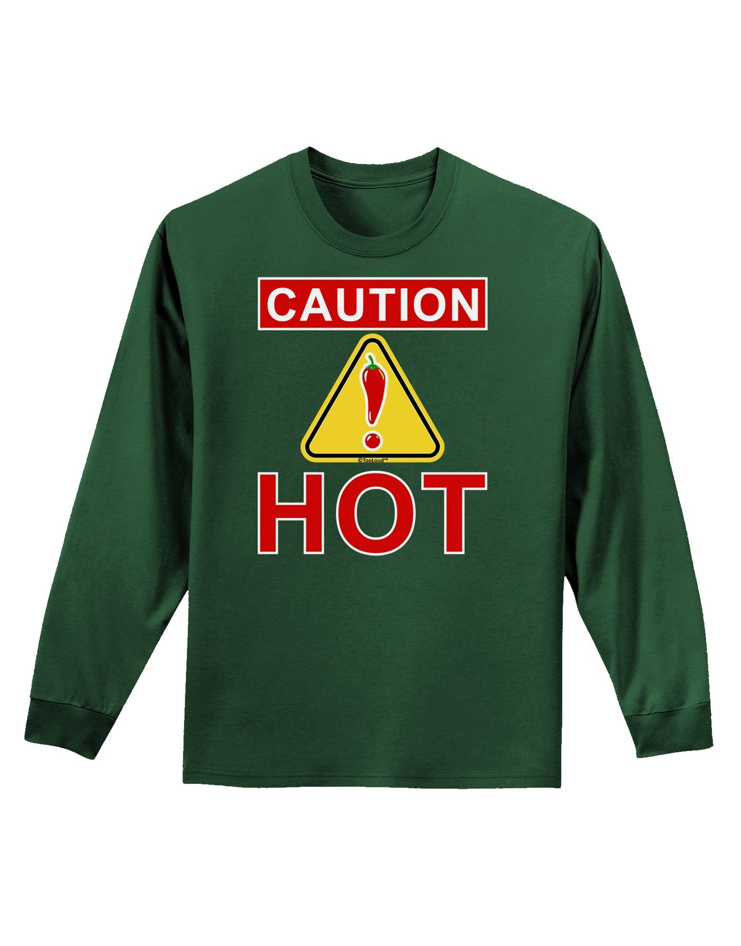 Caution Hot Chili Pepper Sign Adult Long Sleeve Dark T-Shirt-TooLoud-Dark-Green-Small-Davson Sales