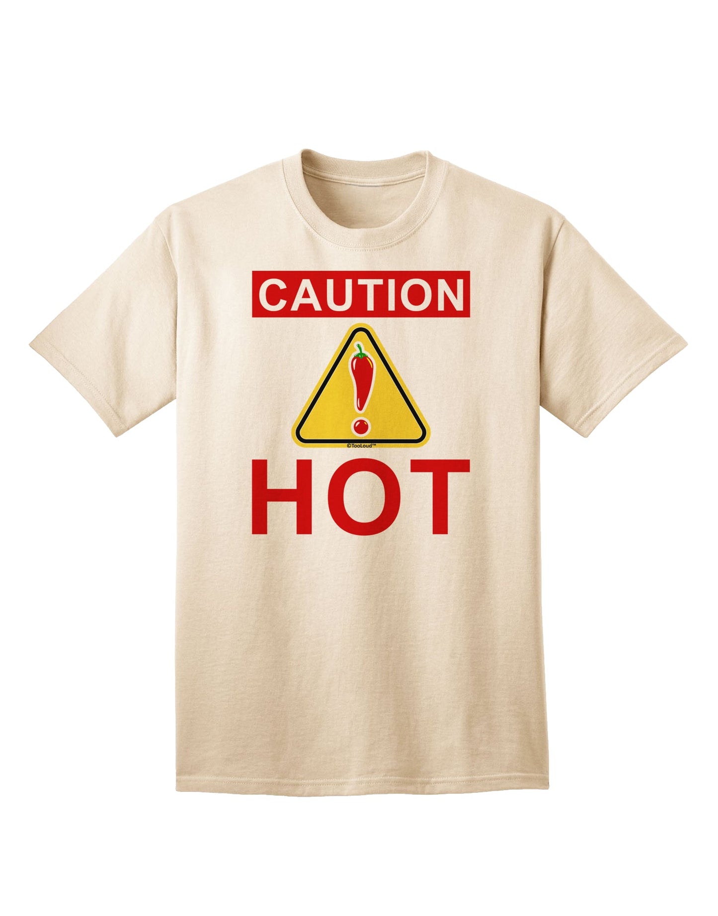 Caution Hot Chili Pepper Sign Premium Adult T-Shirt for Spice Enthusiasts-Mens T-shirts-TooLoud-Natural-Small-Davson Sales