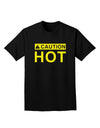 Caution Hot Warning Sign Adult Dark T-Shirt-Mens T-Shirt-TooLoud-Black-Small-Davson Sales