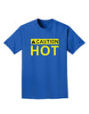 Caution Hot Warning Sign Adult Dark T-Shirt-Mens T-Shirt-TooLoud-Royal-Blue-Small-Davson Sales