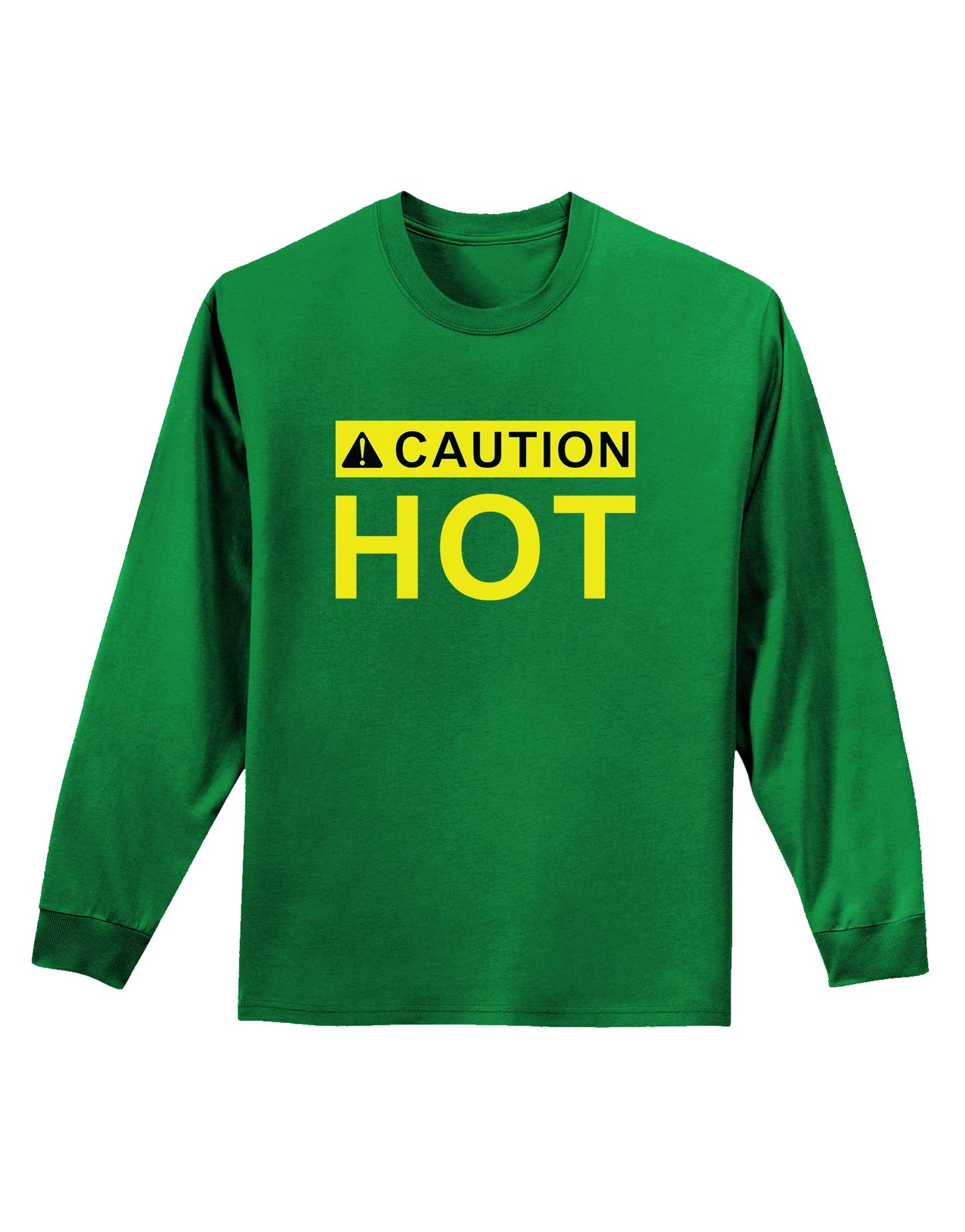 Caution Hot Warning Sign Adult Long Sleeve Dark T-Shirt-TooLoud-Kelly-Green-Small-Davson Sales