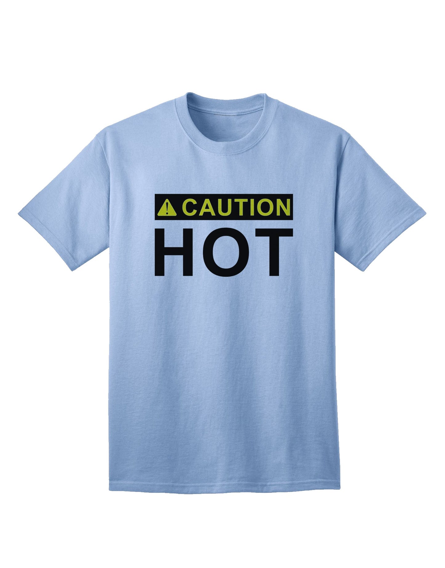 Caution Hot Warning Sign - Premium Adult T-Shirt for the Bold and Adventurous-Mens T-shirts-TooLoud-Light-Blue-Small-Davson Sales