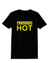 Caution Hot Warning Sign Womens Dark T-Shirt-TooLoud-Black-X-Small-Davson Sales