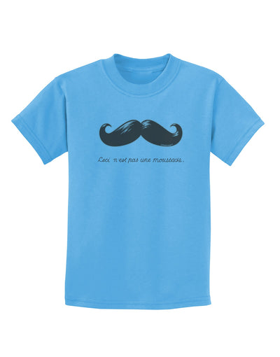 Ceci n'est pas une moustache Childrens T-Shirt-Childrens T-Shirt-TooLoud-Aquatic-Blue-X-Small-Davson Sales