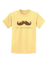 Ceci n'est pas une moustache Childrens T-Shirt-Childrens T-Shirt-TooLoud-Daffodil-Yellow-X-Small-Davson Sales