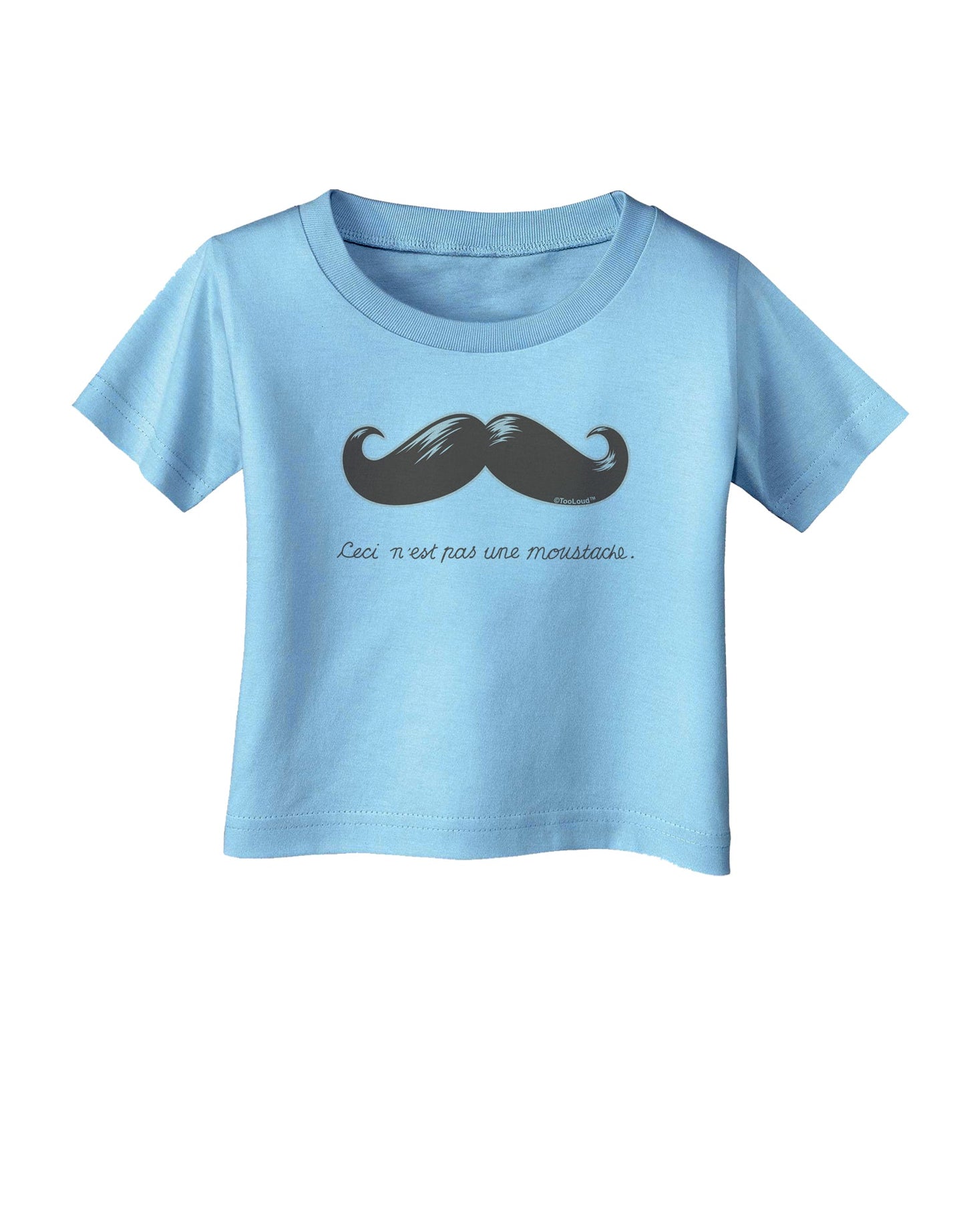 Ceci n'est pas une moustache Infant T-Shirt-Infant T-Shirt-TooLoud-Aquatic-Blue-06-Months-Davson Sales