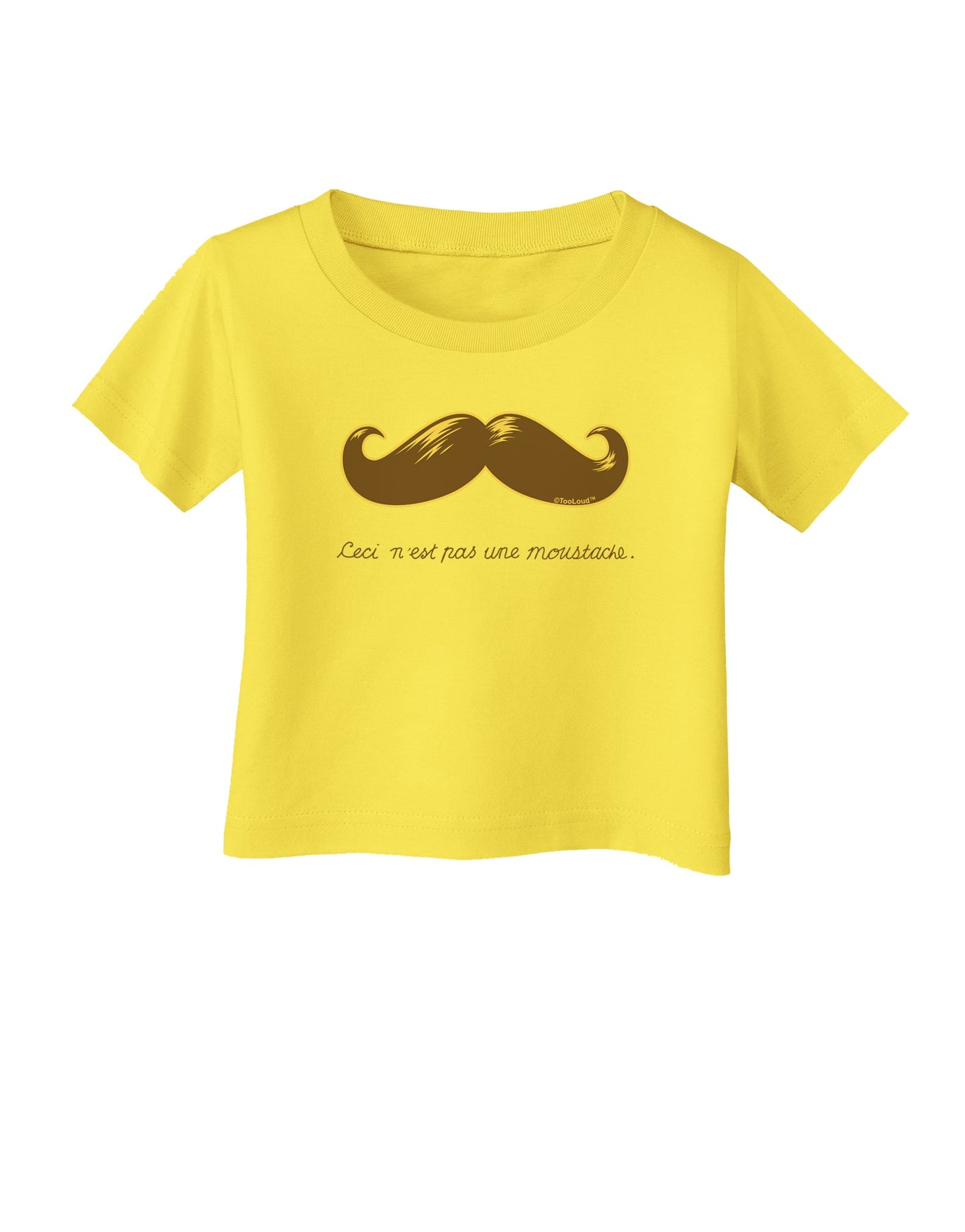 Ceci n'est pas une moustache Infant T-Shirt-Infant T-Shirt-TooLoud-Yellow-06-Months-Davson Sales