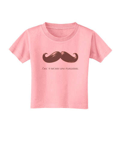 Ceci n'est pas une moustache Toddler T-Shirt-Toddler T-Shirt-TooLoud-Candy-Pink-2T-Davson Sales