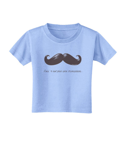 Ceci n'est pas une moustache Toddler T-Shirt-Toddler T-Shirt-TooLoud-Aquatic-Blue-2T-Davson Sales