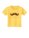 Ceci n'est pas une moustache Toddler T-Shirt-Toddler T-Shirt-TooLoud-Yellow-2T-Davson Sales