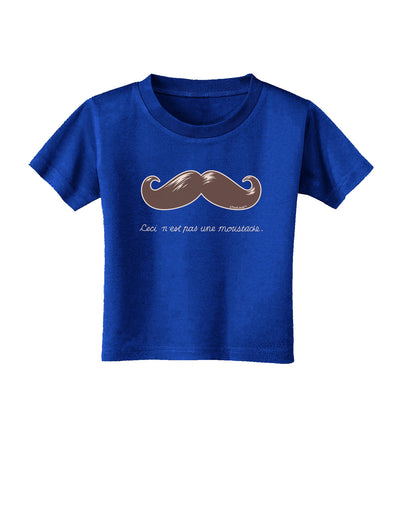 Ceci n'est pas une moustache Toddler T-Shirt Dark-Toddler T-Shirt-TooLoud-Royal-Blue-2T-Davson Sales