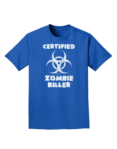 Certified Zombie Killer - Biohazard Adult Dark T-Shirt by TooLoud-Mens T-Shirt-TooLoud-Royal-Blue-Small-Davson Sales