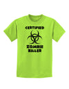 Certified Zombie Killer - Biohazard Childrens T-Shirt by TooLoud-Childrens T-Shirt-TooLoud-Lime-Green-X-Small-Davson Sales