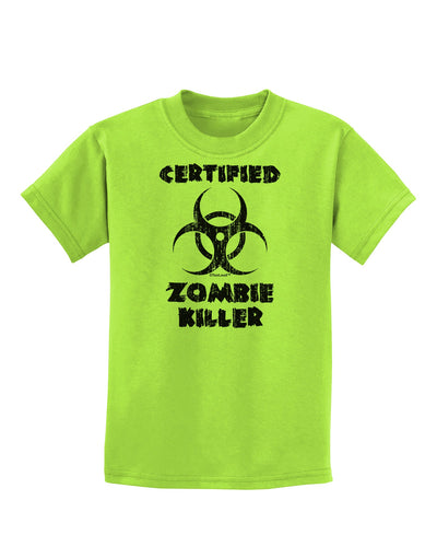 Certified Zombie Killer - Biohazard Childrens T-Shirt by TooLoud-Childrens T-Shirt-TooLoud-Lime-Green-X-Small-Davson Sales