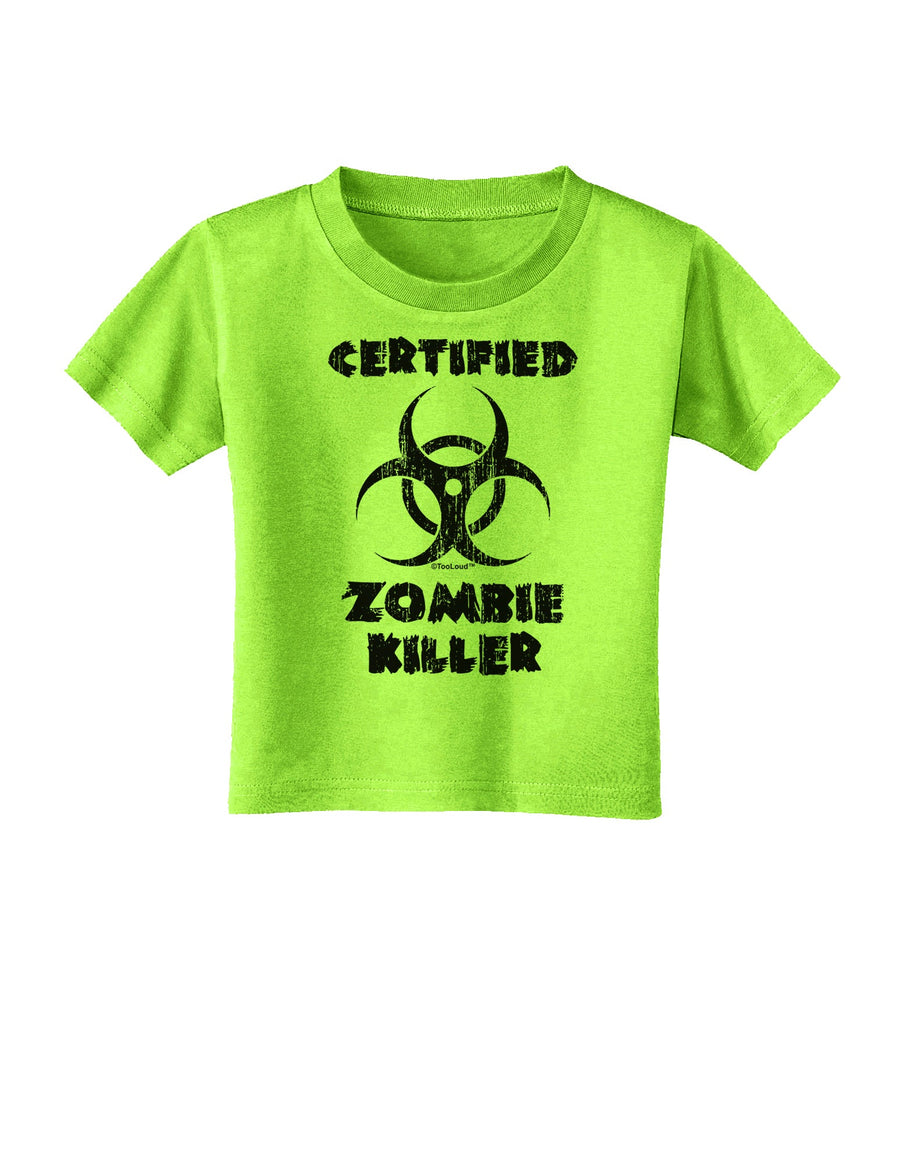 Certified Zombie Killer - Biohazard Toddler T-Shirt by TooLoud-Toddler T-Shirt-TooLoud-White-2T-Davson Sales