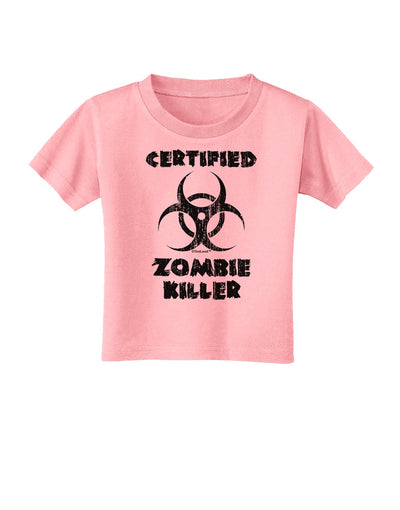 Certified Zombie Killer - Biohazard Toddler T-Shirt by TooLoud-Toddler T-Shirt-TooLoud-Candy-Pink-2T-Davson Sales