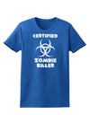 Certified Zombie Killer - Biohazard Womens Dark T-Shirt by TooLoud-Womens T-Shirt-TooLoud-Royal-Blue-X-Small-Davson Sales