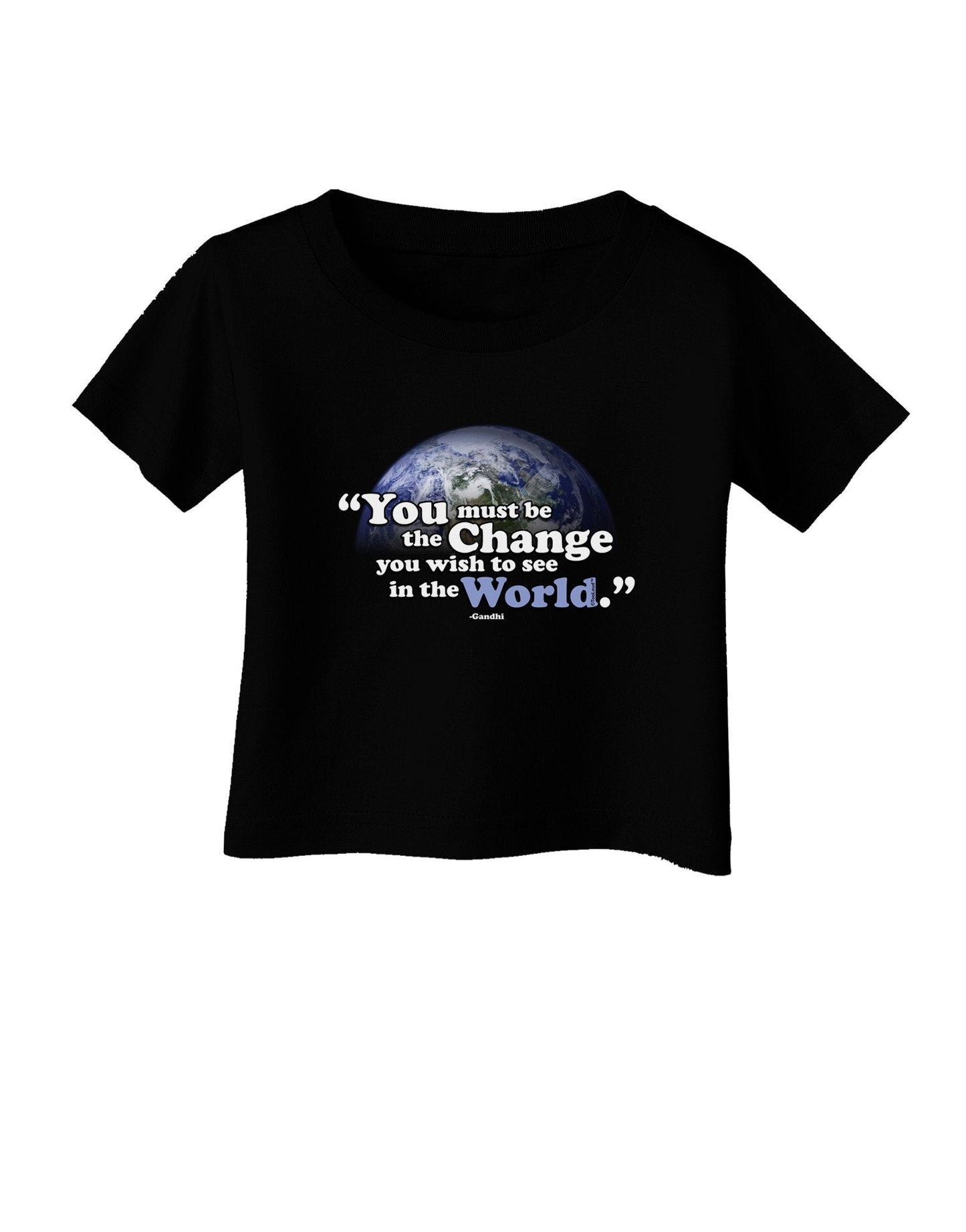 Change In The World Gandhi Infant T-Shirt Dark-Infant T-Shirt-TooLoud-Black-18-Months-Davson Sales