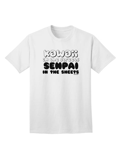 Charming Kawaii in the Streets Senpai in the Sheets Adult T-Shirt by TooLoud-Mens T-shirts-TooLoud-White-Small-Davson Sales