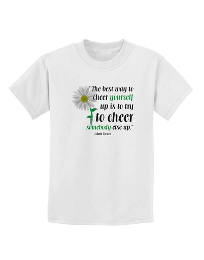 Cheer Yourself Up Mark Twain Childrens T-Shirt-Childrens T-Shirt-TooLoud-White-X-Large-Davson Sales