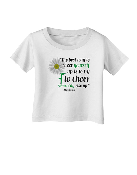Cheer Yourself Up Mark Twain Infant T-Shirt-Infant T-Shirt-TooLoud-White-18-Months-Davson Sales