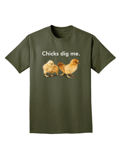 Chicks Dig Me Adult Dark T-Shirt-Mens T-Shirt-TooLoud-Military-Green-Small-Davson Sales