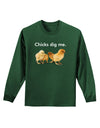 Chicks Dig Me Adult Long Sleeve Dark T-Shirt-TooLoud-Dark-Green-Small-Davson Sales