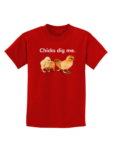 Chicks Dig Me Childrens Dark T-Shirt-Childrens T-Shirt-TooLoud-Red-X-Small-Davson Sales