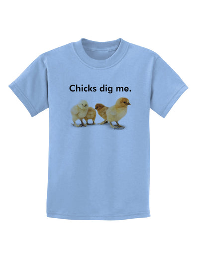 Chicks Dig Me Childrens T-Shirt-Childrens T-Shirt-TooLoud-Light-Blue-X-Small-Davson Sales