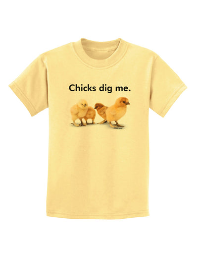 Chicks Dig Me Childrens T-Shirt-Childrens T-Shirt-TooLoud-Daffodil-Yellow-X-Small-Davson Sales