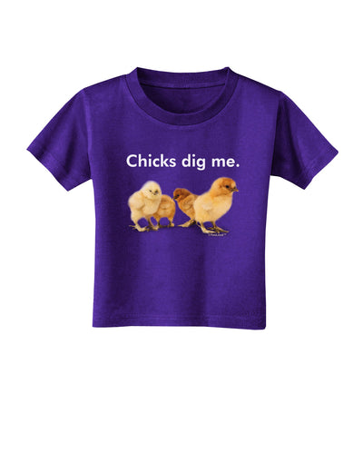 Chicks Dig Me Toddler T-Shirt Dark-Toddler T-Shirt-TooLoud-Purple-2T-Davson Sales