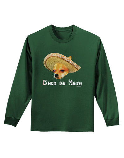 Chihuahua Dog with Sombrero - Cinco de Mayo Adult Long Sleeve Dark T-Shirt by TooLoud-TooLoud-Dark-Green-Small-Davson Sales