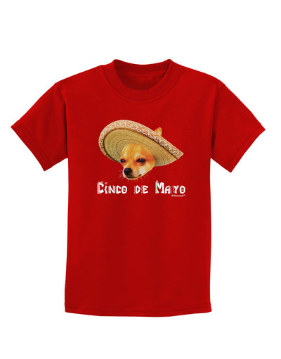 Chihuahua Dog with Sombrero - Cinco de Mayo Childrens Dark T-Shirt by TooLoud-Childrens T-Shirt-TooLoud-Red-X-Small-Davson Sales