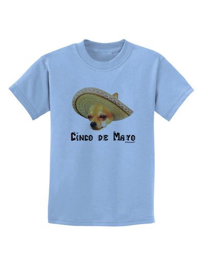 Chihuahua Dog with Sombrero - Cinco de Mayo Childrens T-Shirt by TooLoud-Childrens T-Shirt-TooLoud-Light-Blue-X-Small-Davson Sales