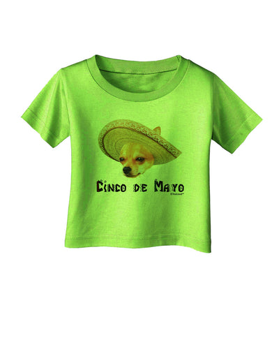 Chihuahua Dog with Sombrero - Cinco de Mayo Infant T-Shirt by TooLoud-Infant T-Shirt-TooLoud-Lime-Green-06-Months-Davson Sales