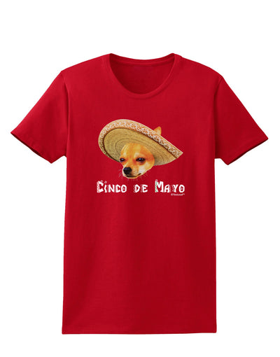 Chihuahua Dog with Sombrero - Cinco de Mayo Womens Dark T-Shirt by TooLoud-Womens T-Shirt-TooLoud-Red-X-Small-Davson Sales