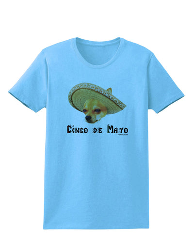 Chihuahua Dog with Sombrero - Cinco de Mayo Womens T-Shirt by TooLoud-Womens T-Shirt-TooLoud-Aquatic-Blue-X-Small-Davson Sales