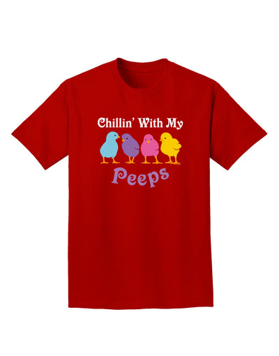 Chillin With My Peeps Adult Dark T-Shirt-Mens T-Shirt-TooLoud-Red-Small-Davson Sales