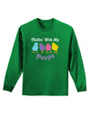 Chillin With My Peeps Adult Long Sleeve Dark T-Shirt-TooLoud-Kelly-Green-Small-Davson Sales